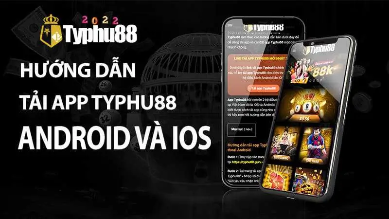 Hướng dẫn cài đặt app Typhu88